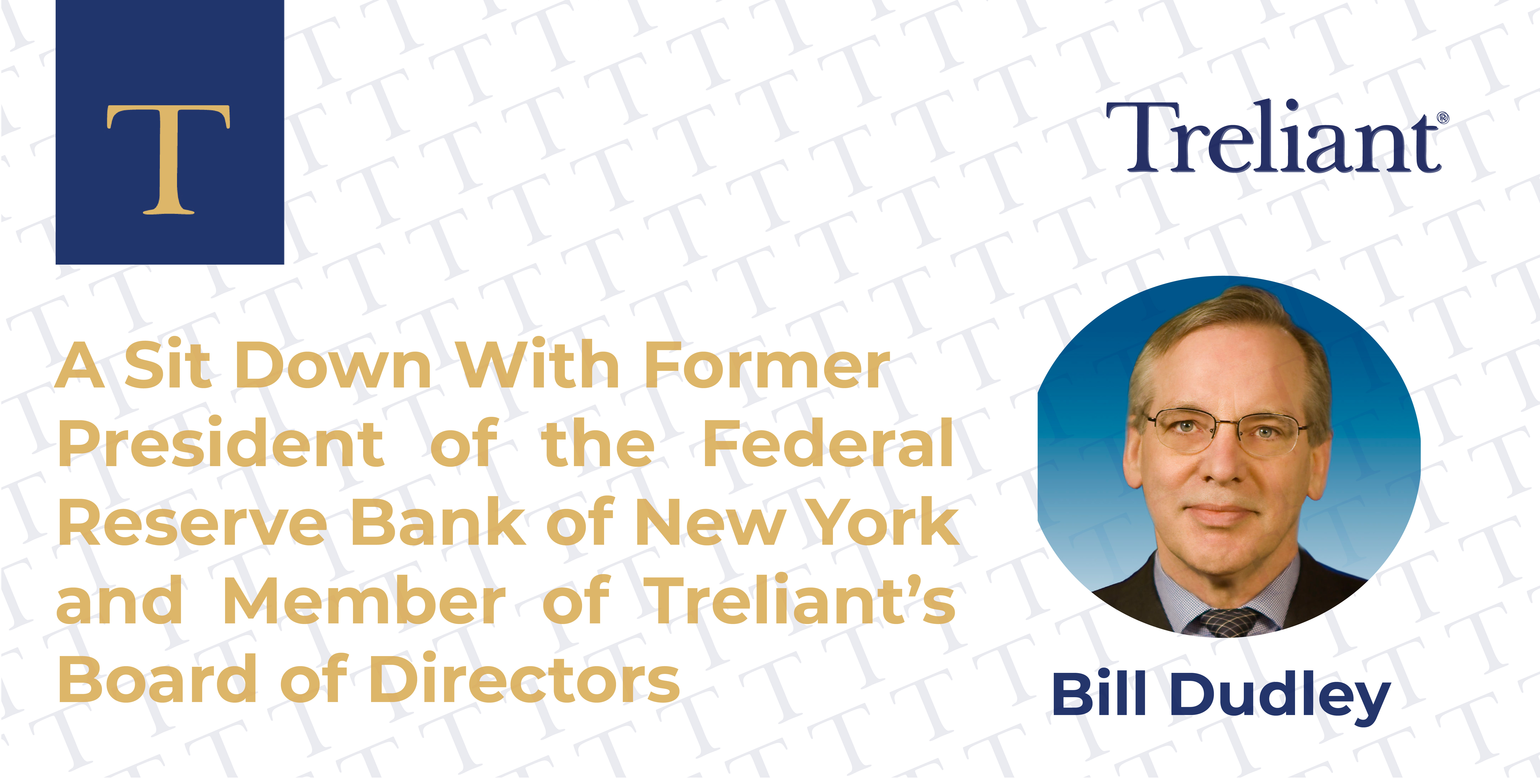 Former NY Fed President Bill Dudley Reflects on Bank Failures and What